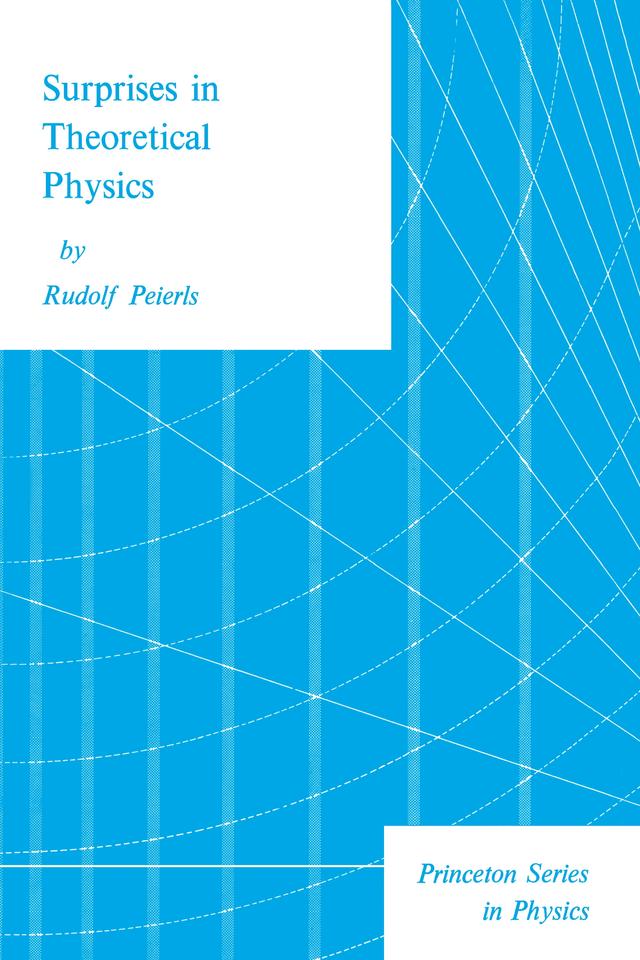 Surprises in Theoretical Physics by Rudolf Peierls