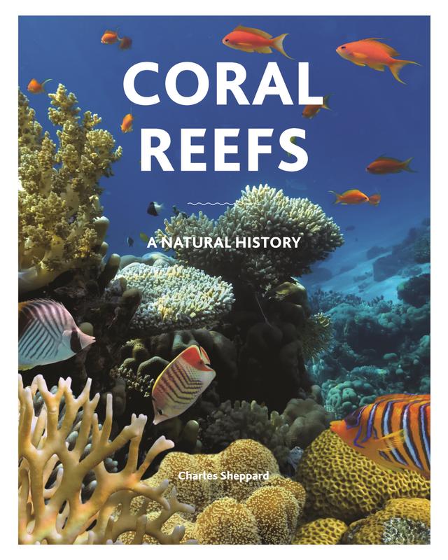 Coral Reefs by Charles Sheppard, Russell Kelley