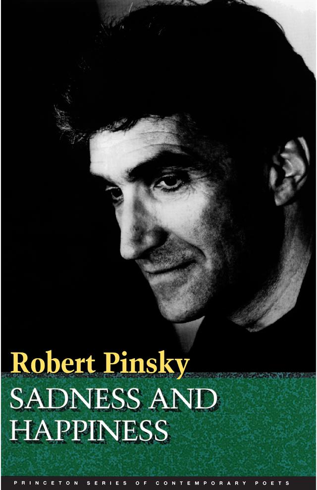 Sadness And Happiness by Robert Pinsky