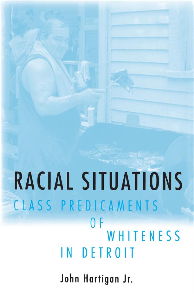 Racial Situations by John Hartigan Jr.