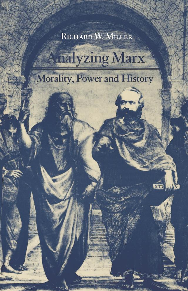 Analyzing Marx by Richard W. Miller