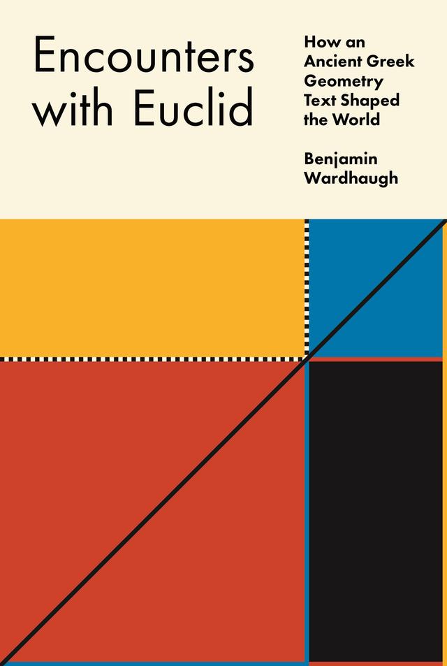 Encounters with Euclid by Benjamin Wardhaugh
