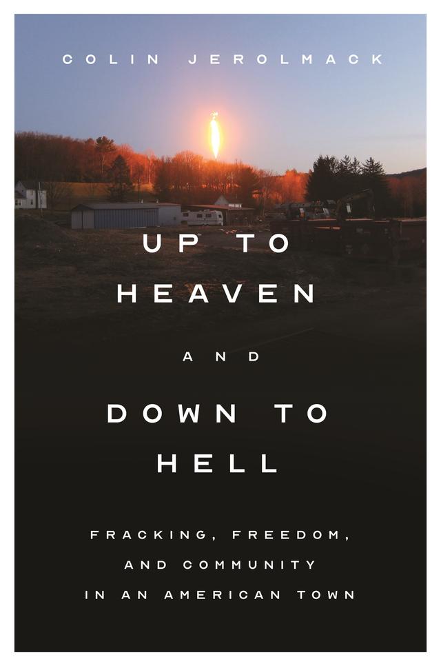 Up to Heaven and Down to Hell by Colin Jerolmack