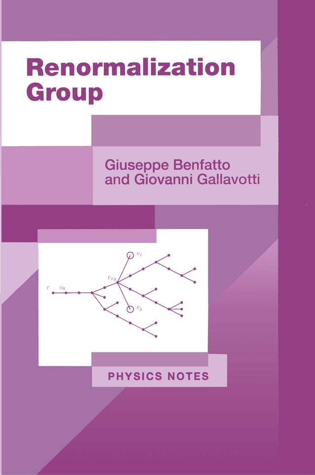 Renormalization Group by Giovanni Gallavotti, Giuseppe Benfatto