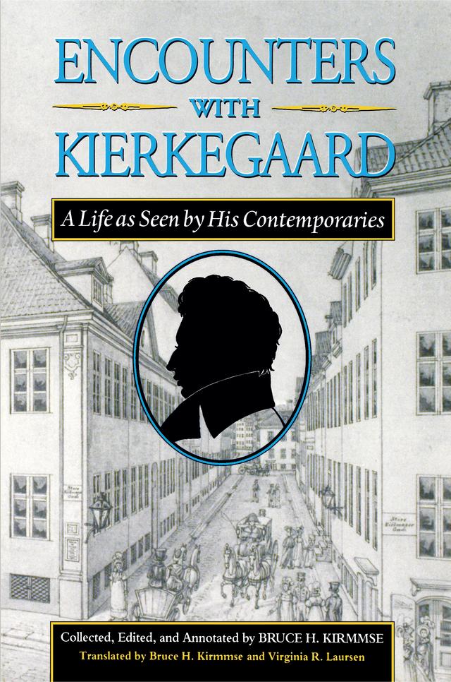 Encounters with Kierkegaard by Bruce H. Kirmmse, Søren Kierkegaard, Virginia R. Laursen