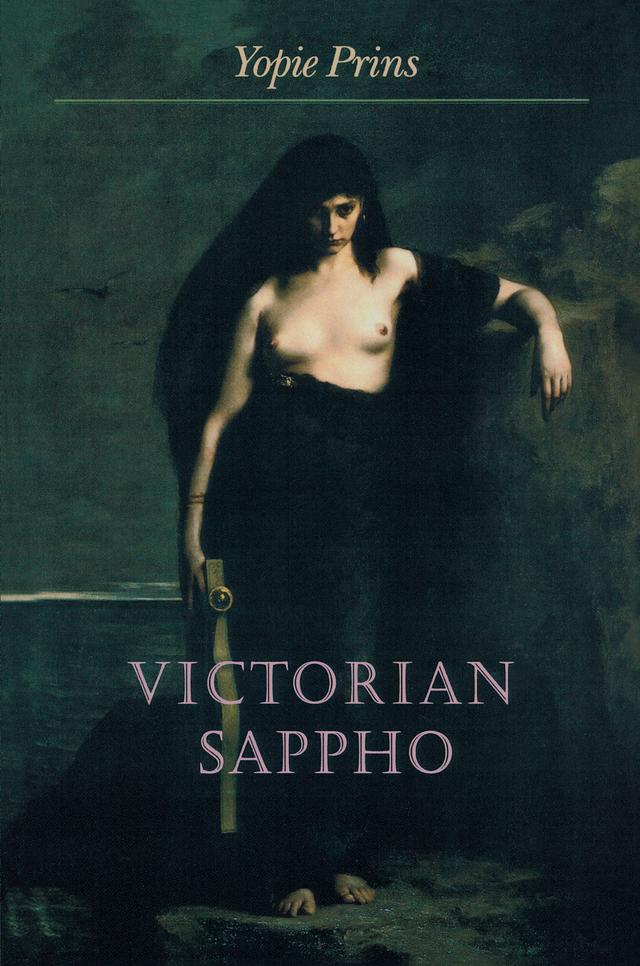Victorian Sappho by Yopie Prins