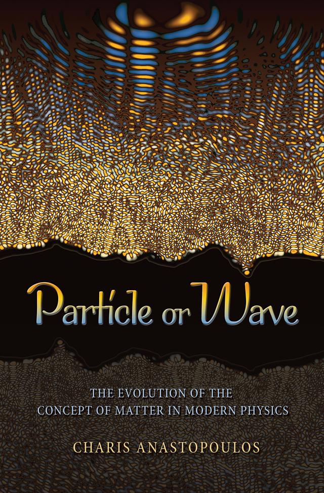 Particle or Wave by Charis Anastopoulos