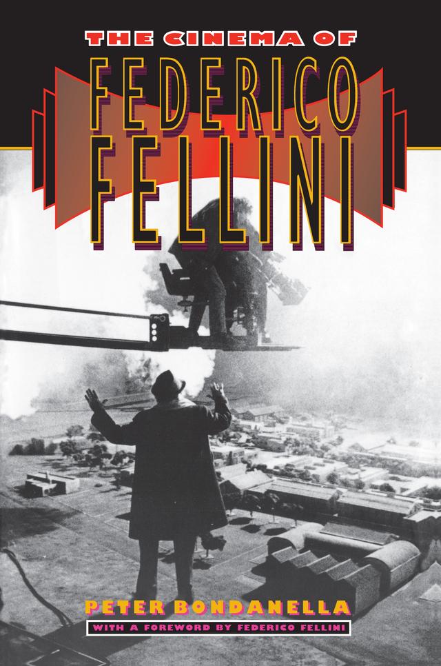 The Cinema of Federico Fellini by Peter Bondanella