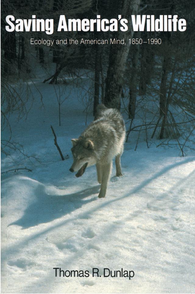 Saving America's Wildlife by Thomas R. Dunlap