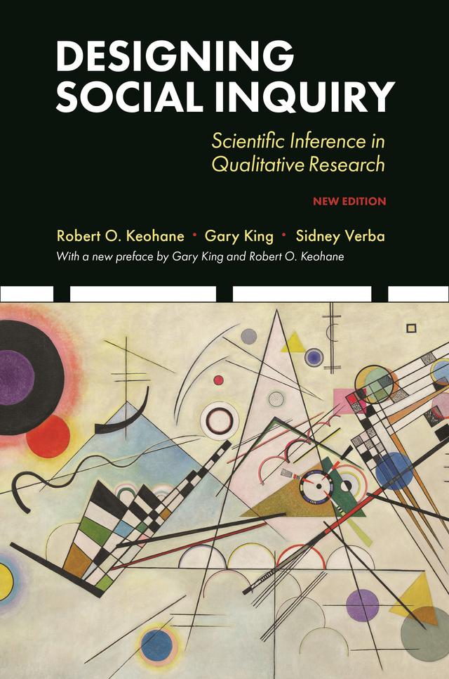 Designing Social Inquiry by Gary King, Robert O. Keohane, Sidney Verba