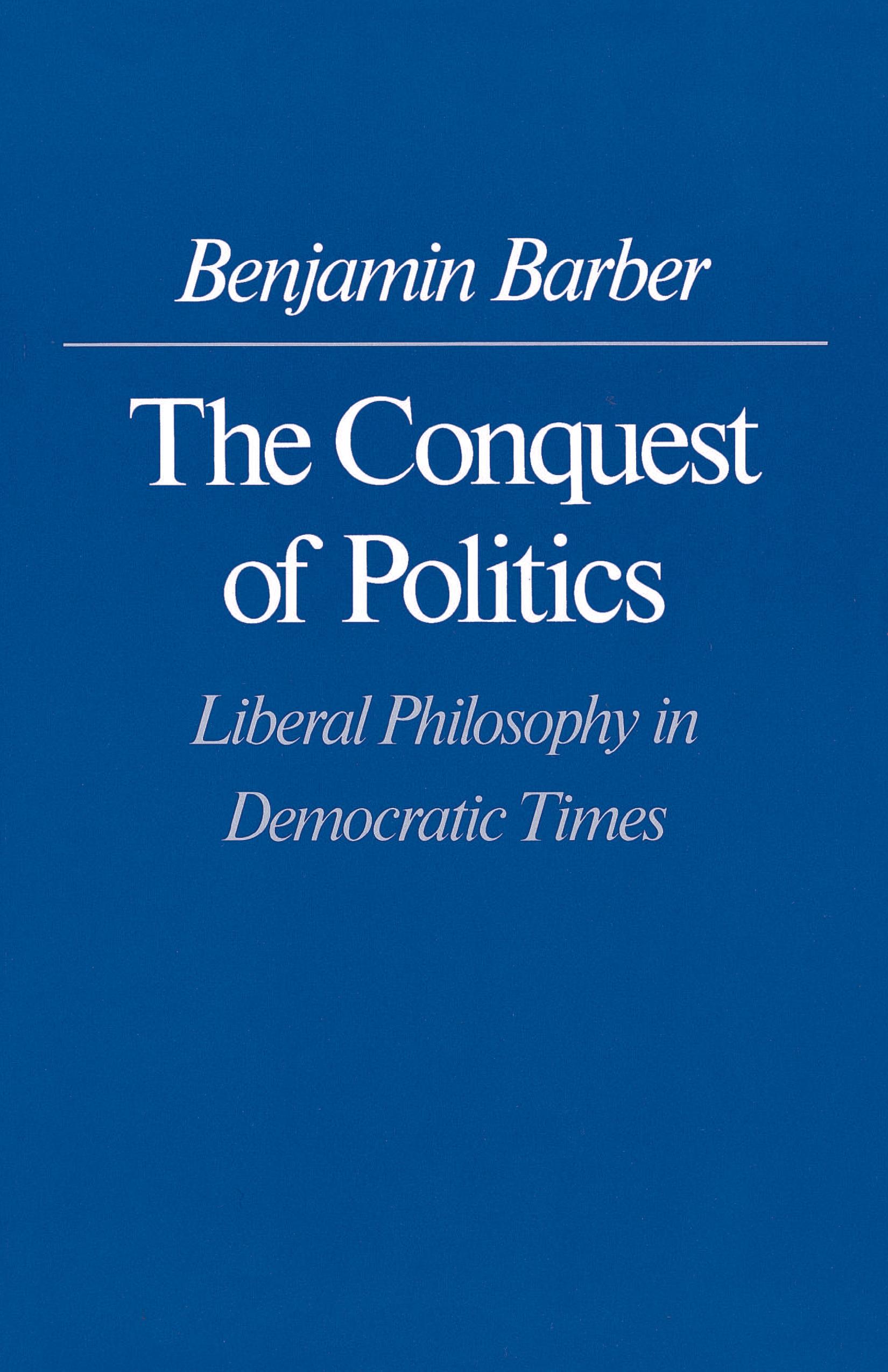 The Conquest of Politics