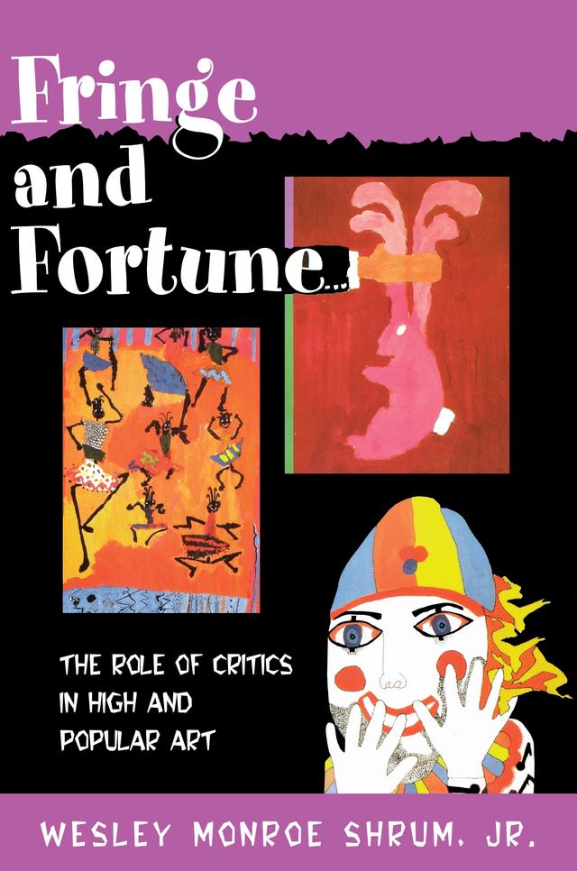 Fringe and Fortune by Wesley Monroe Shrum, Jr.