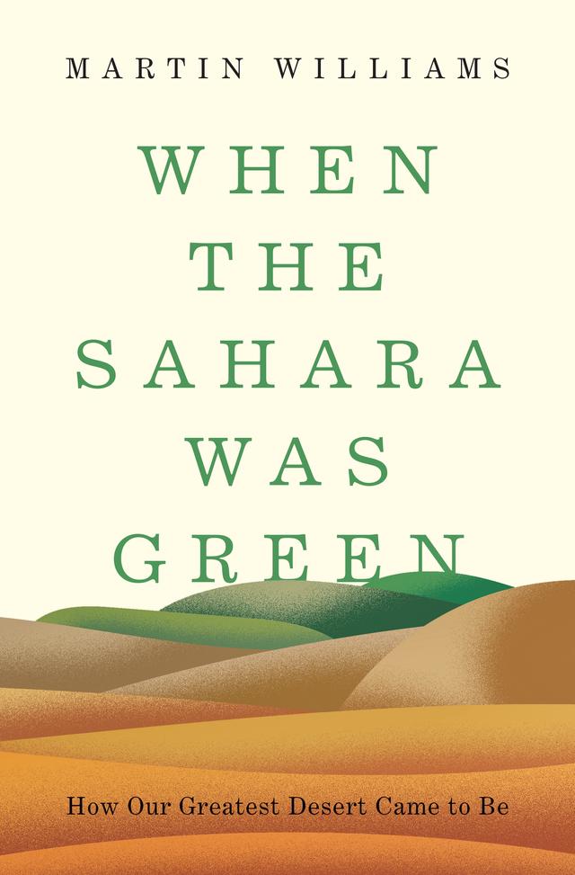 When the Sahara Was Green by Martin Williams
