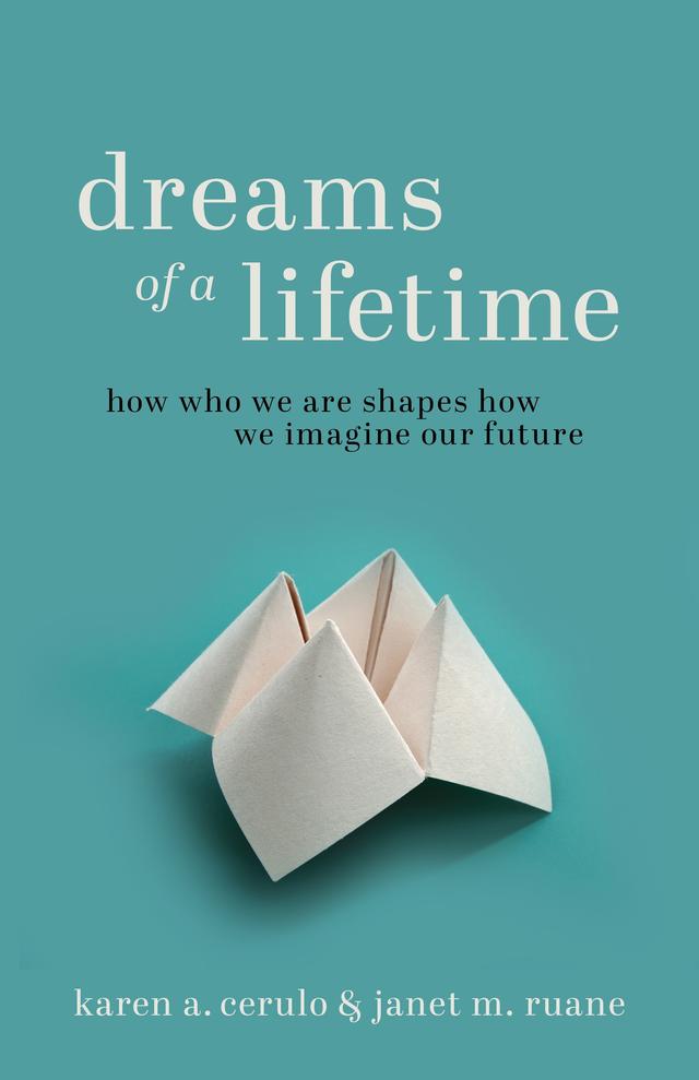 Dreams of a Lifetime by Janet M. Ruane, Karen A. Cerulo