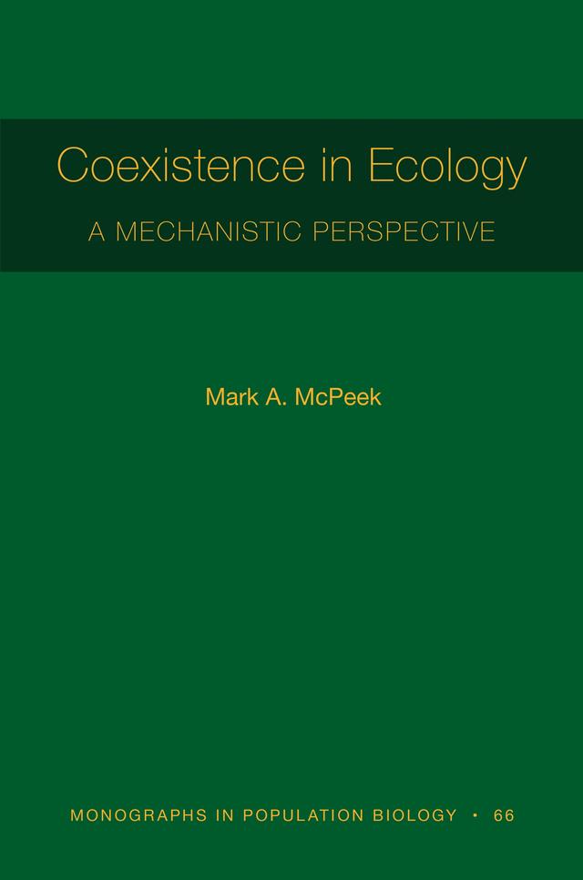 Coexistence in Ecology by Mark A. McPeek