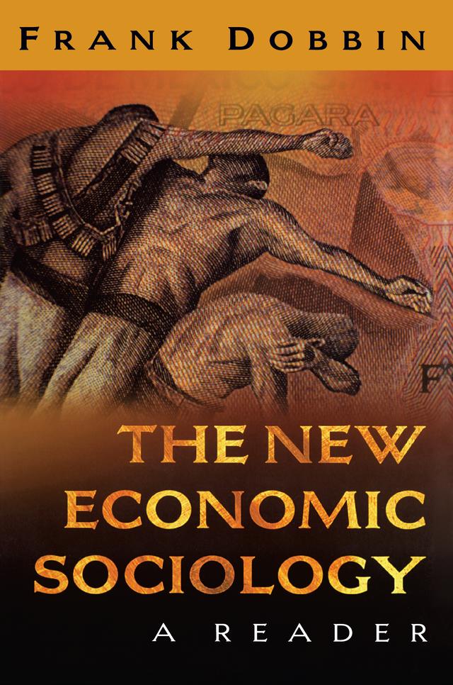 The New Economic Sociology by Frank Dobbin