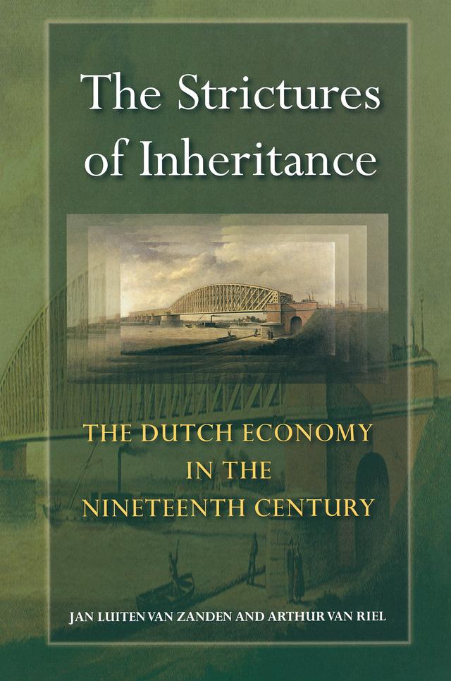 The Strictures of Inheritance by Arthur van Riel, Ian Cressie, Jan Luiten van Zanden