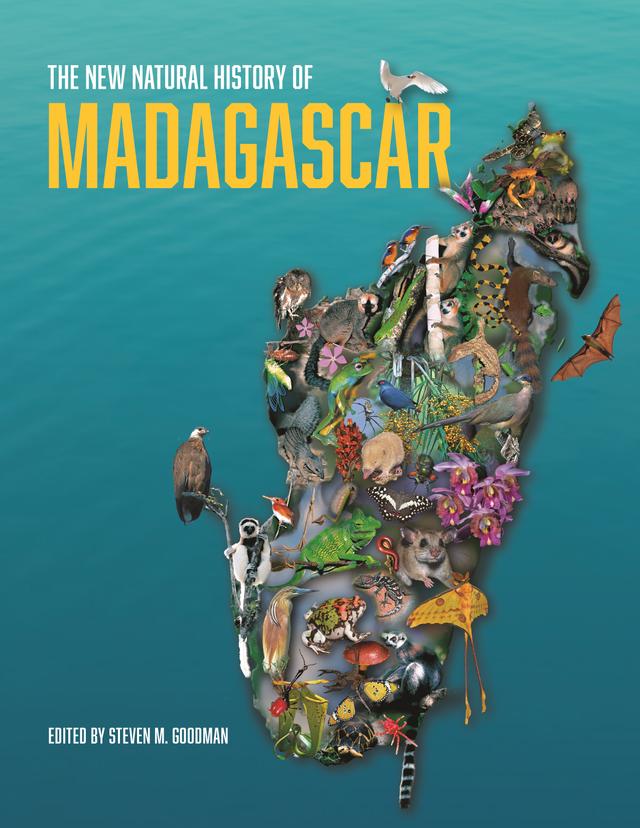 The New Natural History of Madagascar by Steven M. Goodman
