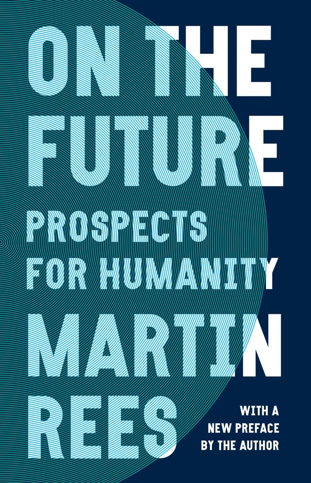 On the Future by Martin Rees