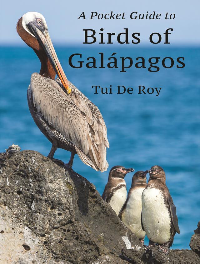A Pocket Guide to Birds of Galápagos by Tui De Roy