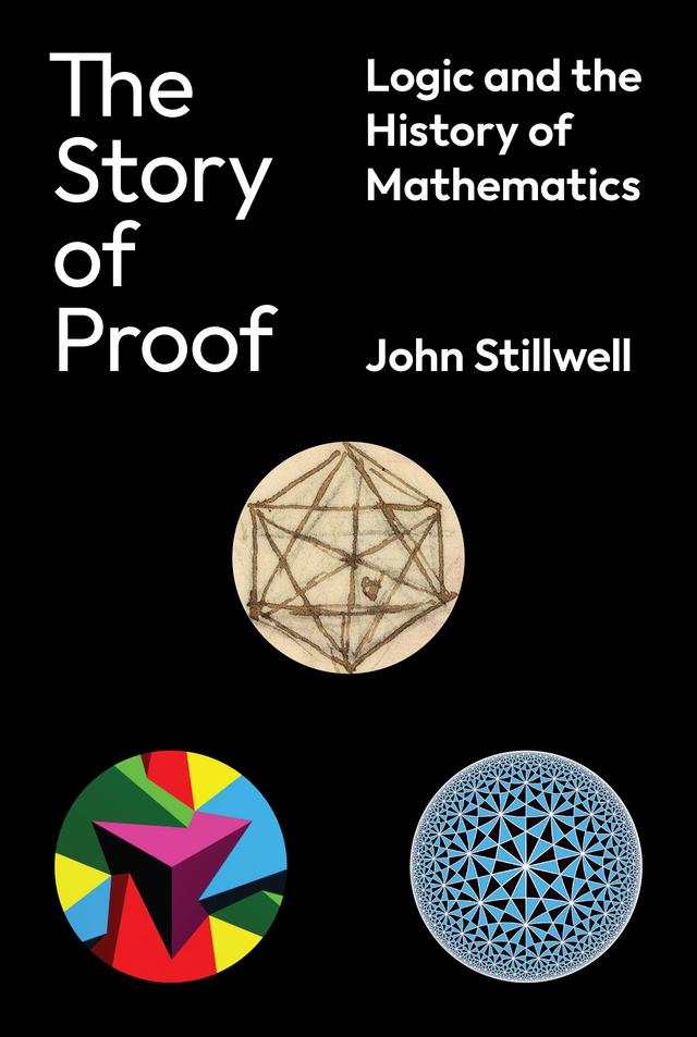 The Story of Proof by John Stillwell