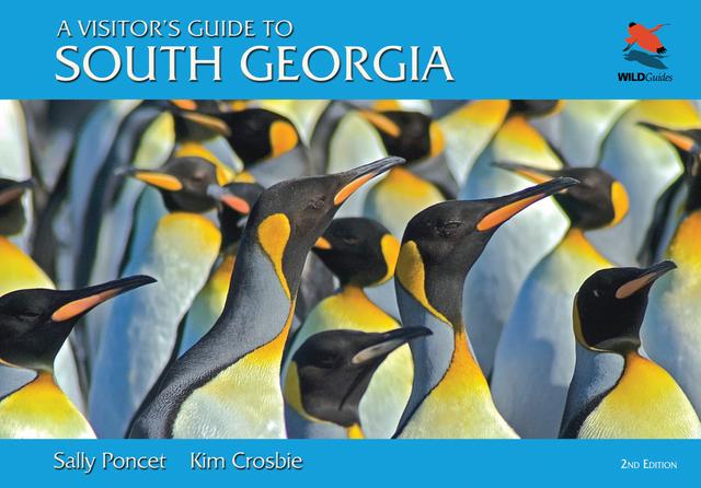 A Visitor's Guide to South Georgia by Kim Crosbie, Sally Poncet
