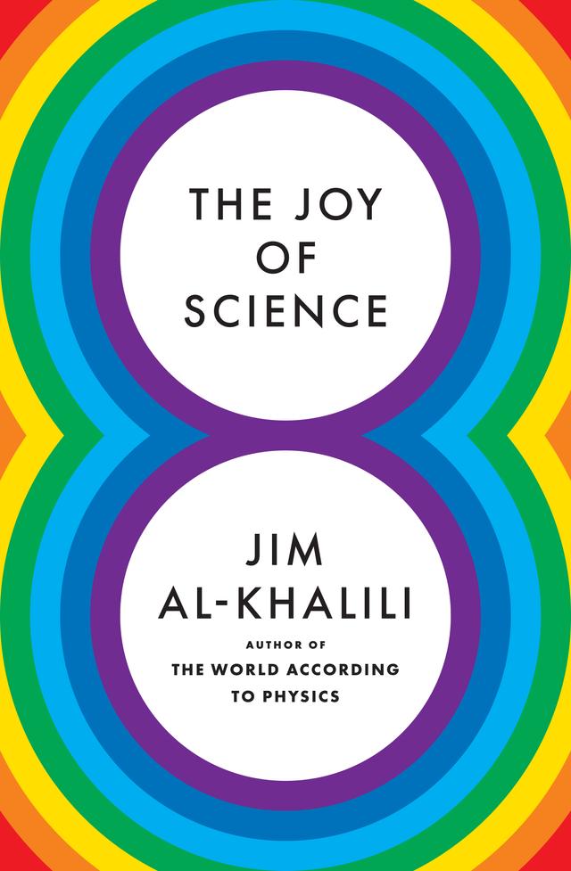 The Joy of Science by Jim Al-Khalili
