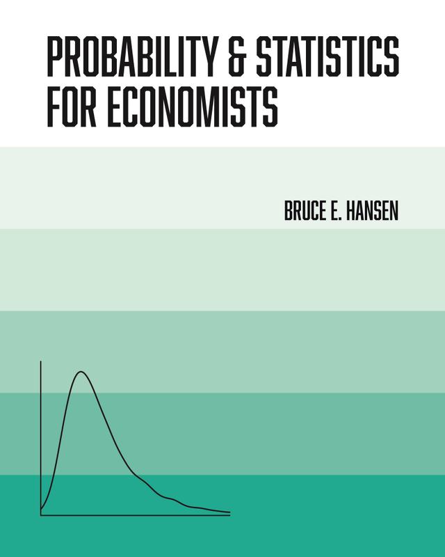 Probability and Statistics for Economists by Bruce Hansen