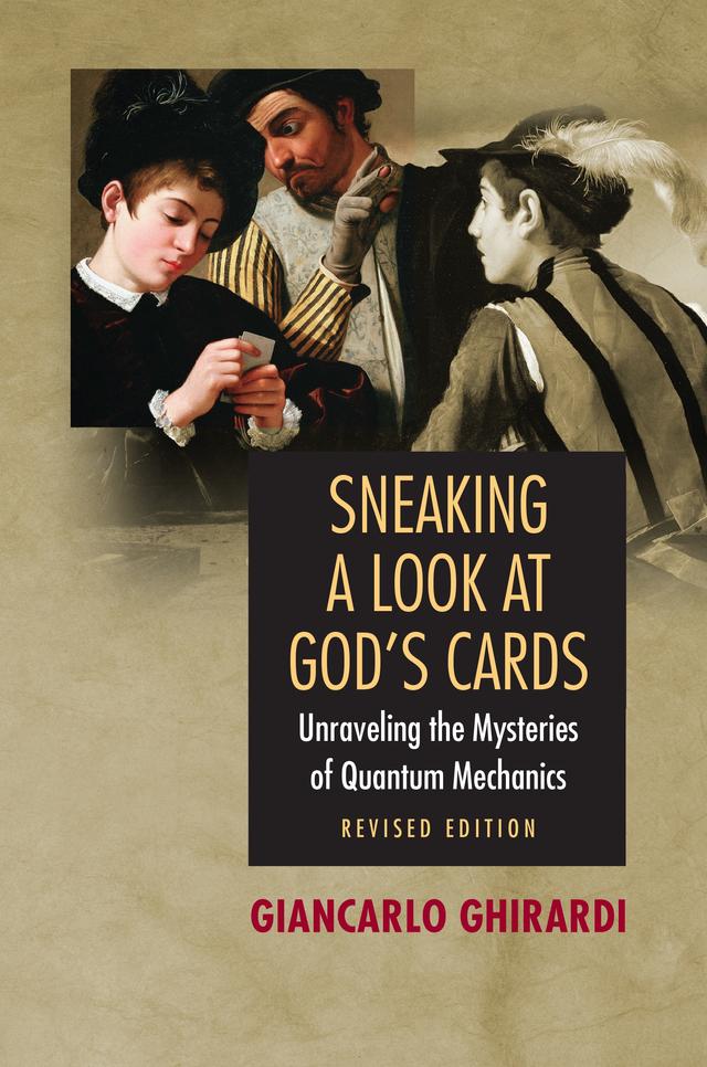Sneaking a Look at God's Cards by Gerald Malsbary, Giancarlo Ghirardi