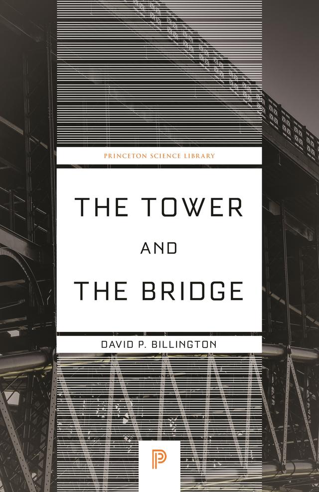 The Tower and the Bridge by David P. Billington