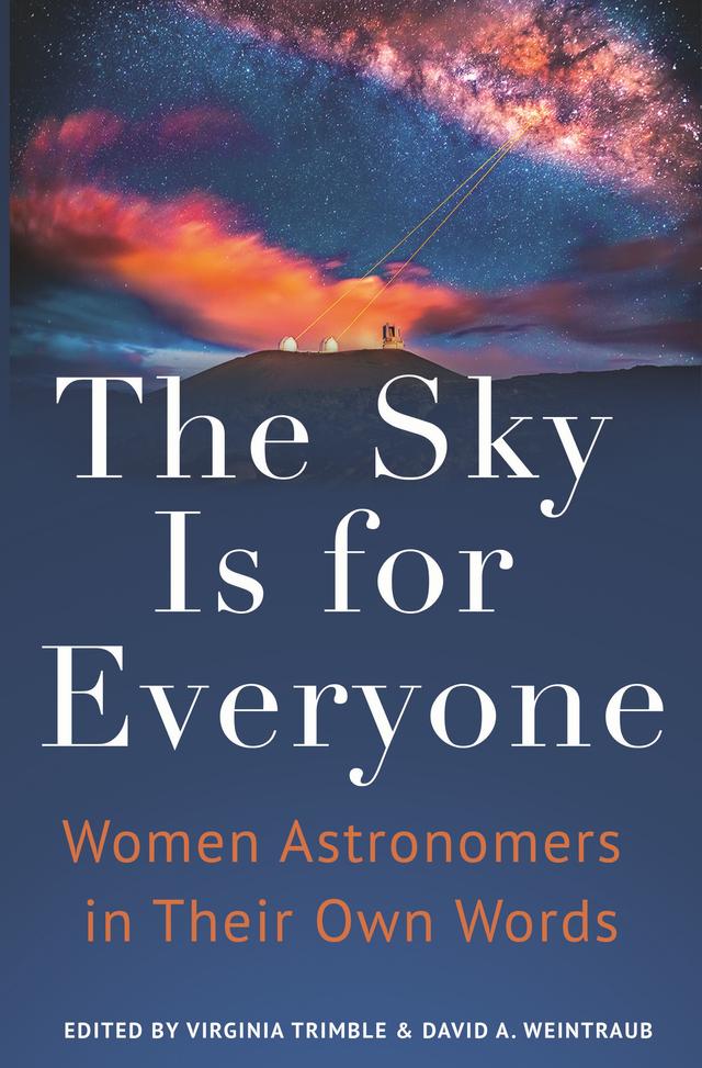 The Sky Is for Everyone by David A. Weintraub, Virginia Trimble