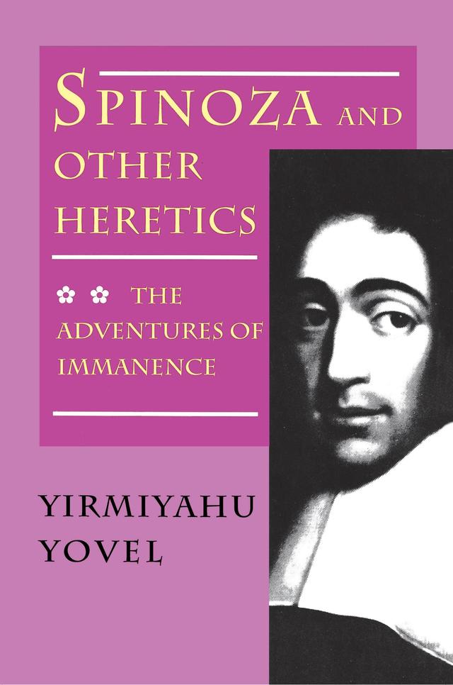 Spinoza and Other Heretics, Volume 2 by Yirmiyahu Yovel