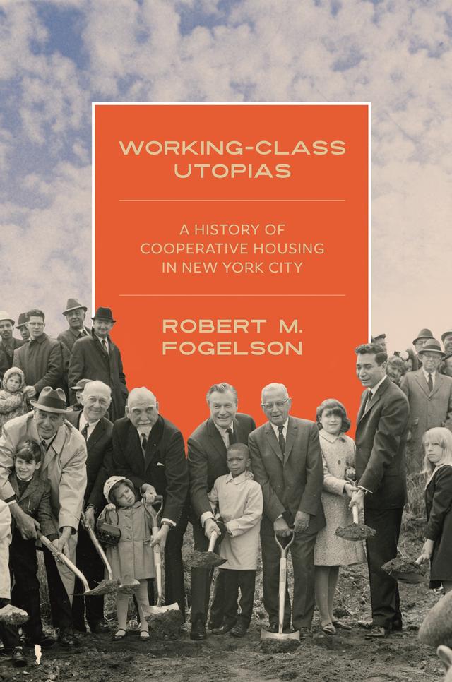 Working-Class Utopias by Robert M. Fogelson