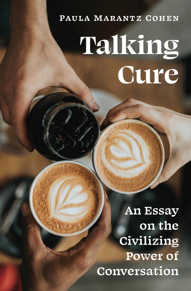 Talking Cure by Paula Marantz Cohen