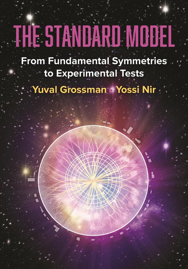 The Standard Model by Yossi Nir, Yuval Grossman