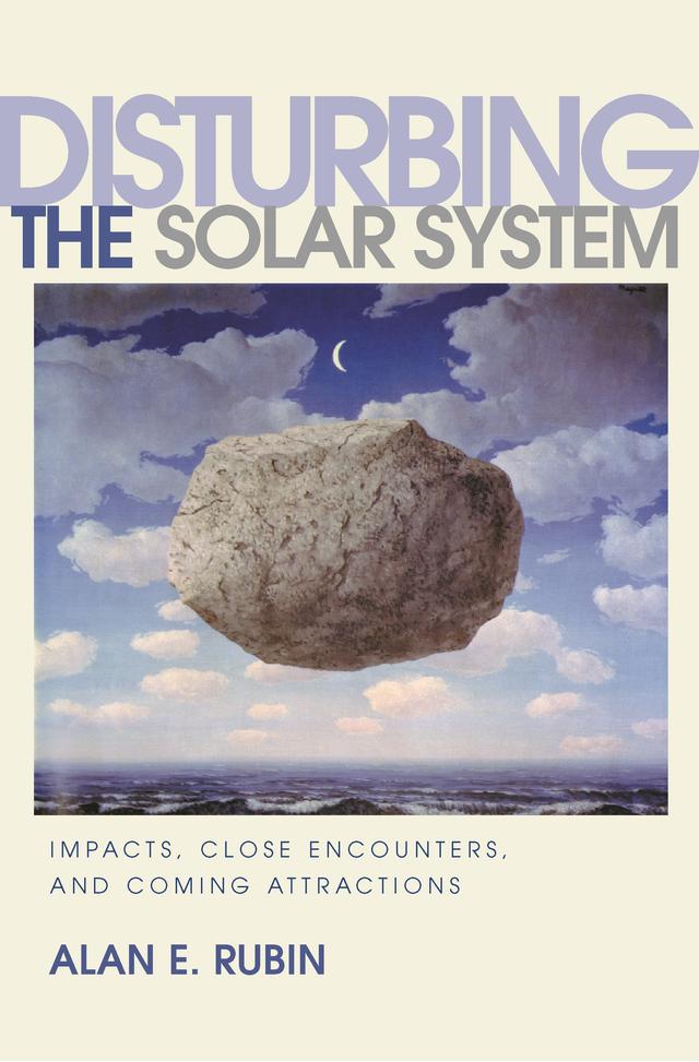 Disturbing the Solar System by Alan E. Rubin
