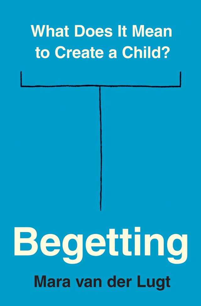 Begetting by Mara van der Lugt