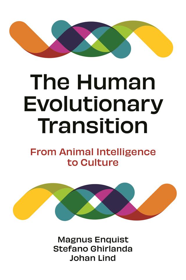 The Human Evolutionary Transition by Johan Lind, Magnus Enquist, Stefano Ghirlanda