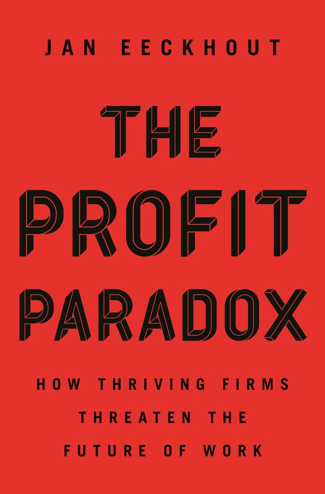 The Profit Paradox by Jan Eeckhout