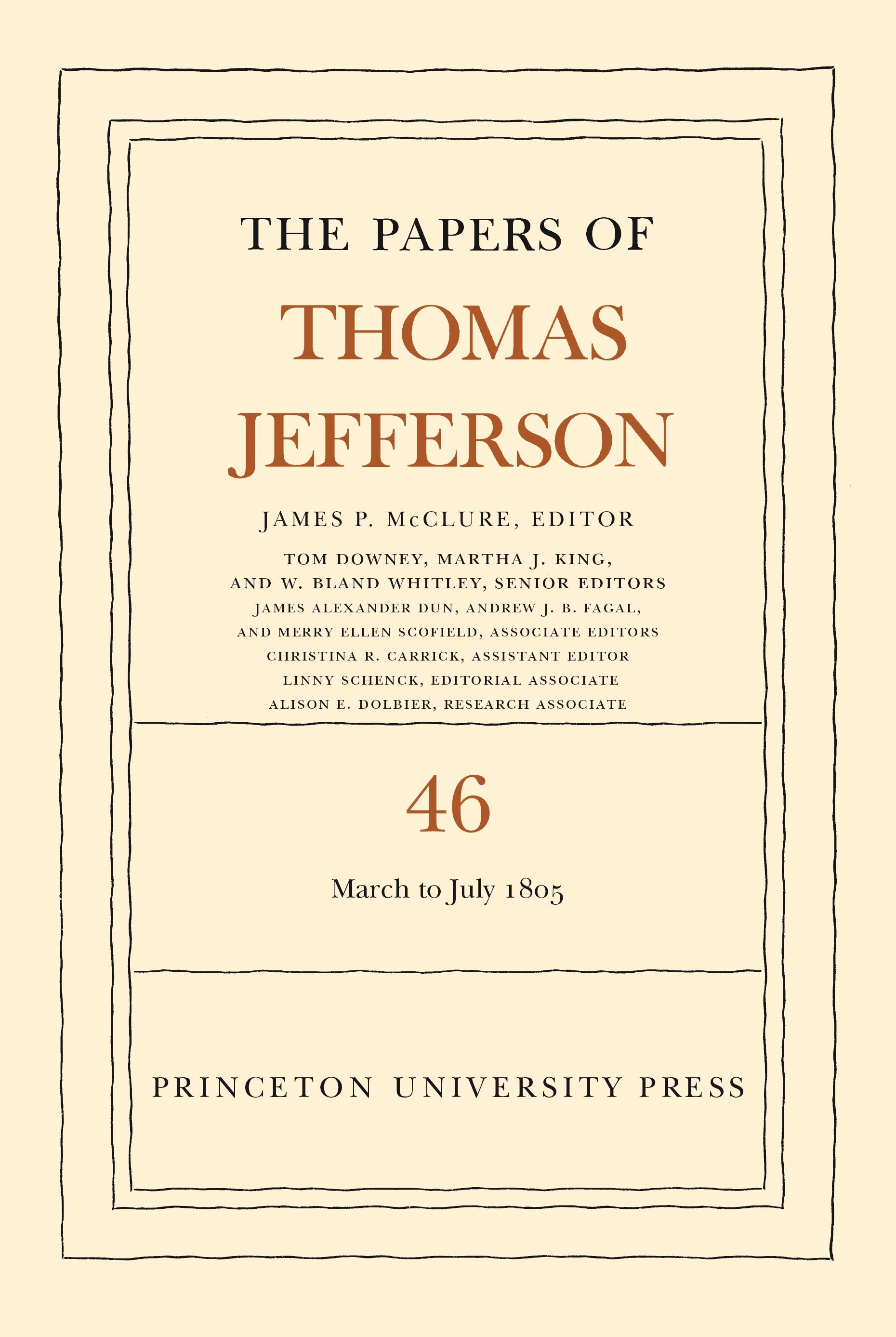 The Papers of Thomas Jefferson, Volume 46