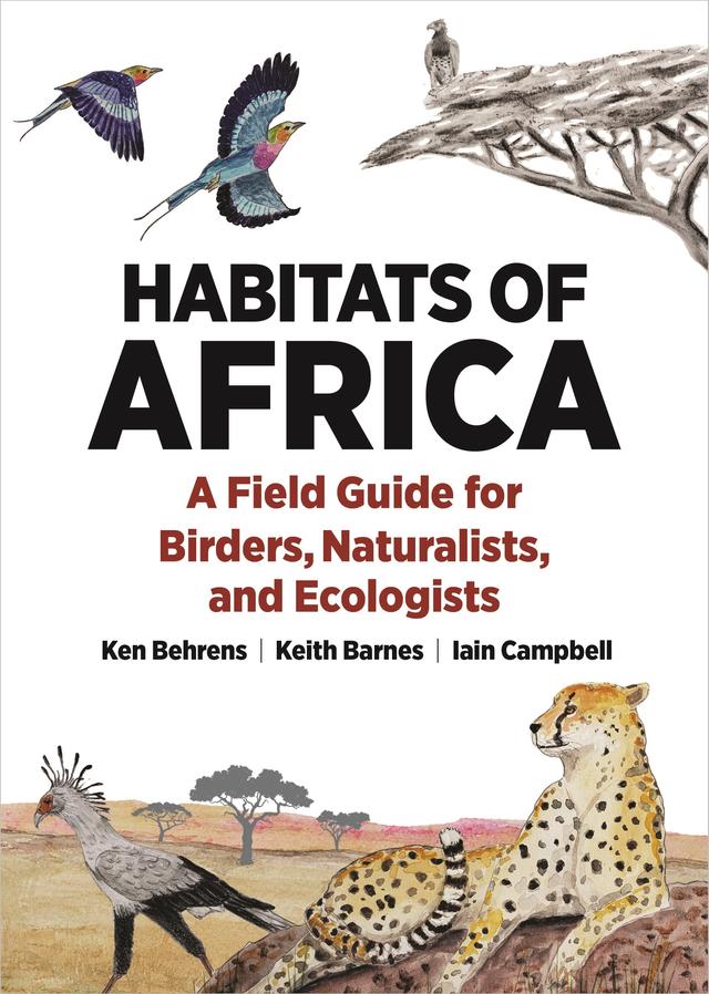 Habitats of Africa by Iain Campbell, Keith Barnes, Ken Behrens