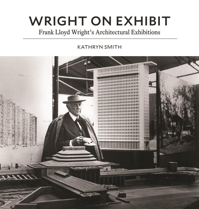 Wright on Exhibit by Kathryn Smith