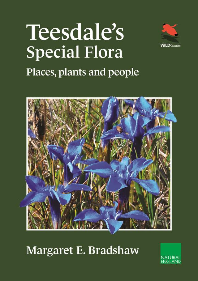 Teesdale's Special Flora by Margaret E. Bradshaw