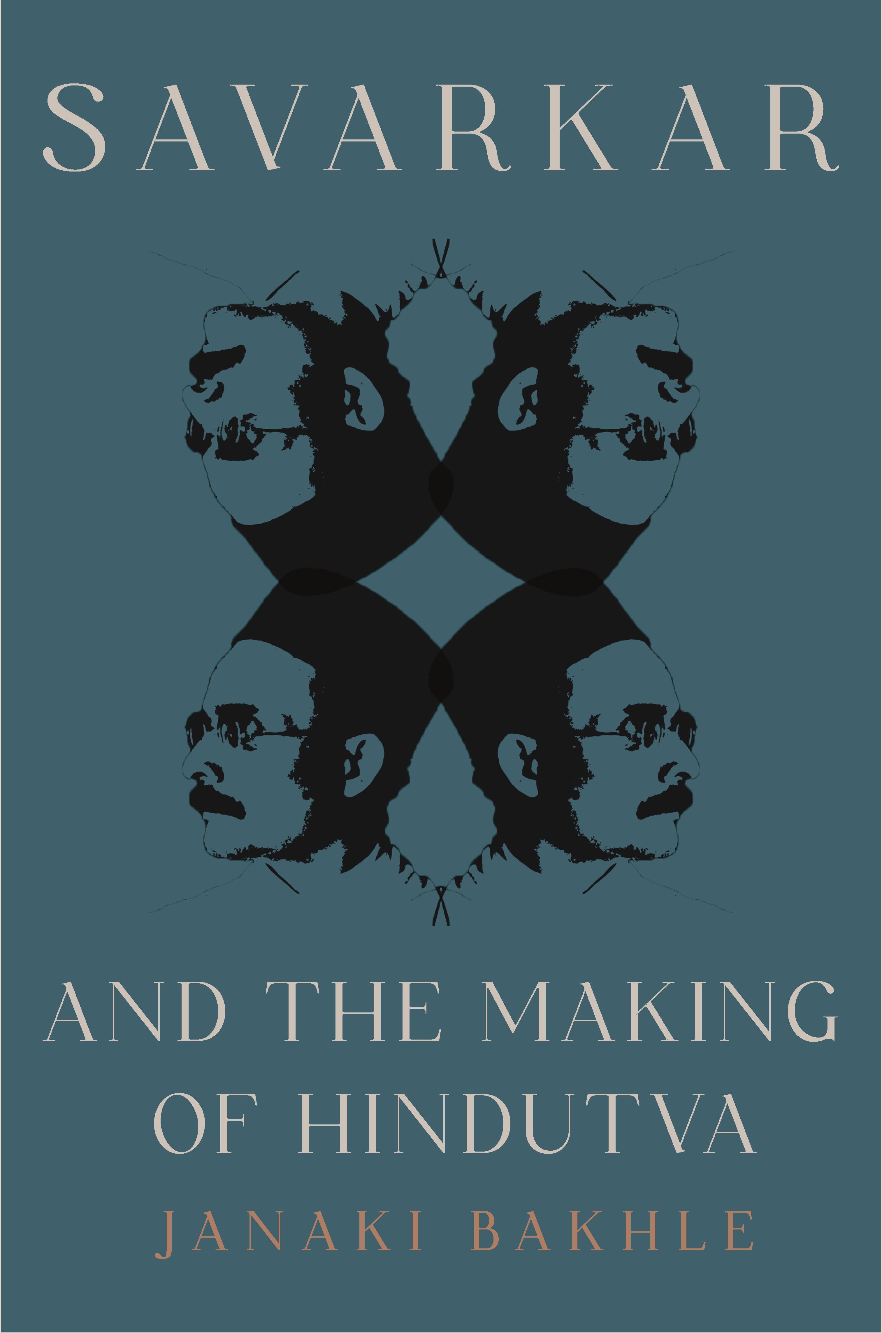 Savarkar and the Making of Hindutva