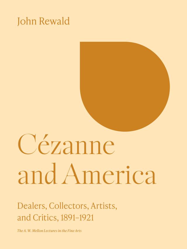Cézanne and America by John Rewald