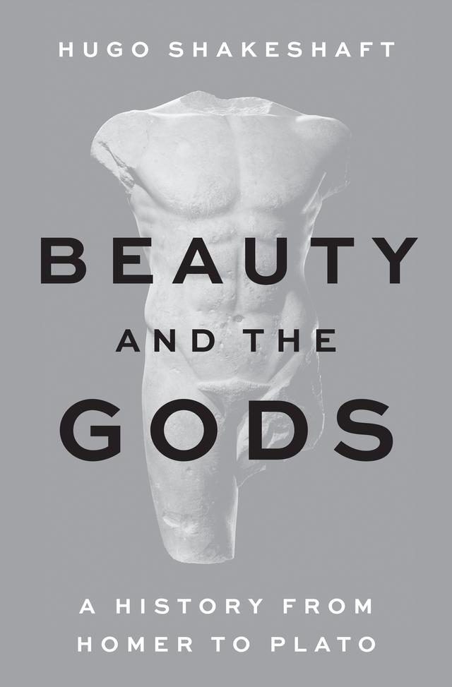 Beauty and the Gods by Hugo Shakeshaft