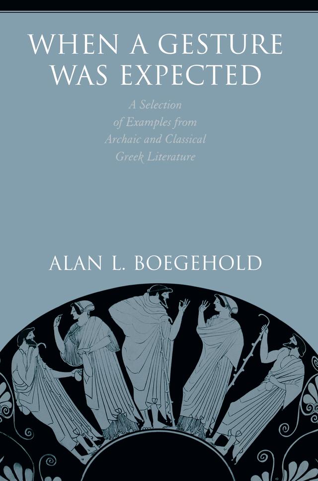 When a Gesture Was Expected by Alan L. Boegehold