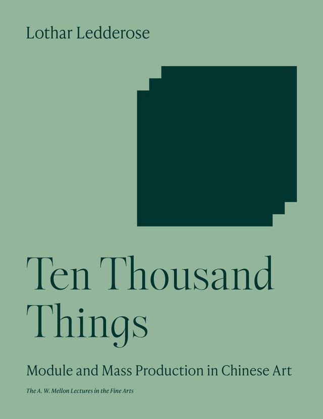 Ten Thousand Things by Lothar Ledderose