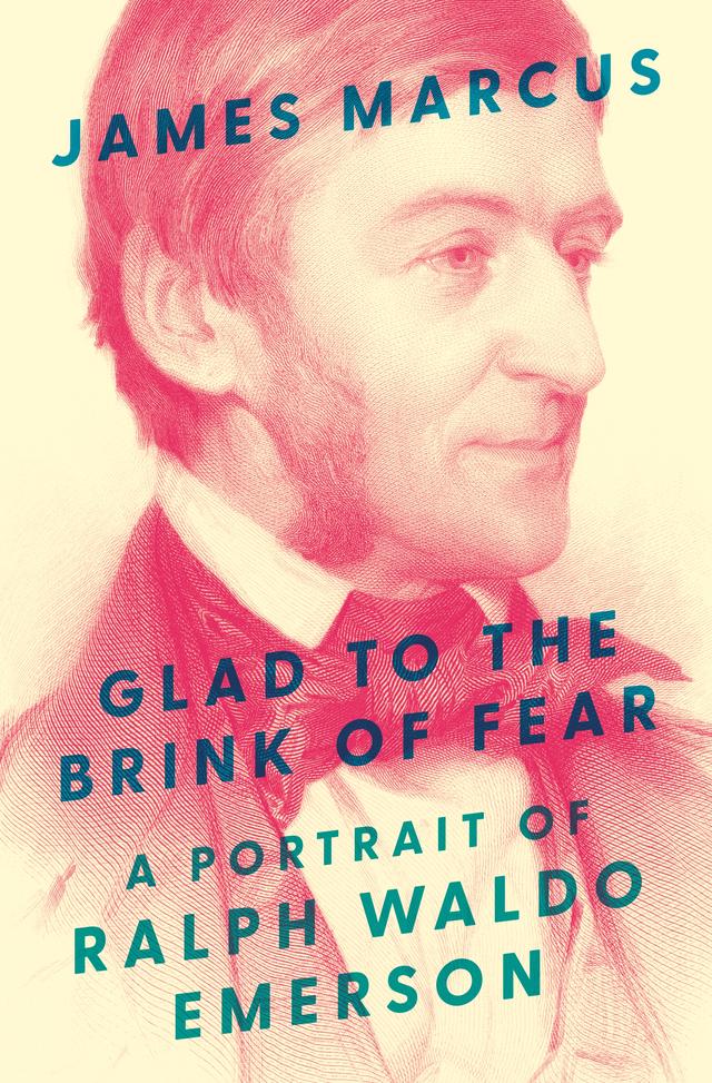 Glad to the Brink of Fear by James Marcus