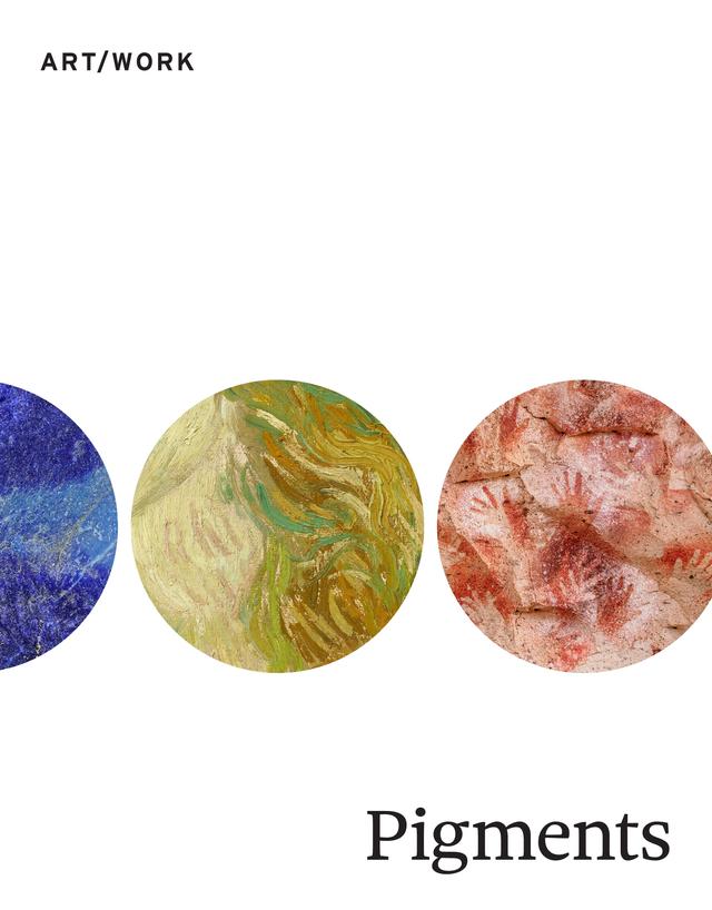 Pigments by Anne Lafont, Barbara H. Berrie, Caroline Fowler, Carolyn E. Boyd, David Bomford, Gabriela Siracusano, Ittai Weinryb, Karin Leonhard, Quincy Ngan
